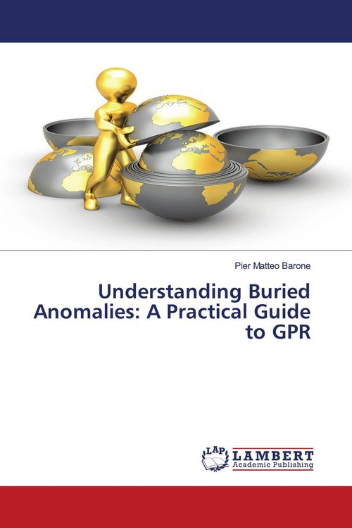 Produktbild: Understanding Buried Anomalies: A Practical Guide to GPR