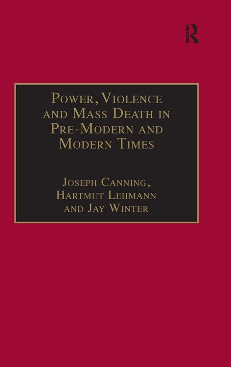 Produktbild: Power, Violence and Mass Death in Pre-Modern and Modern Times