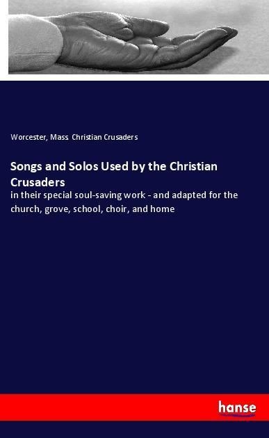 Produktbild: Songs and Solos Used by the Christian Crusaders