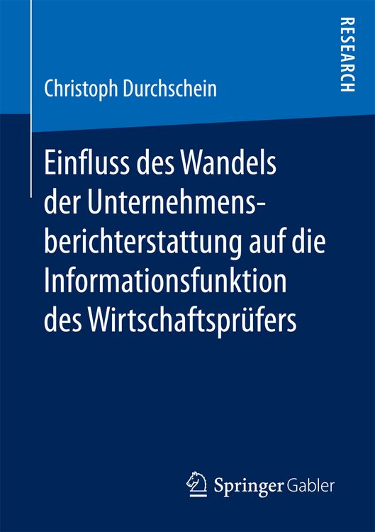 Produktbild: Einfluss des Wandels der Unternehmensberichterstattung auf die Informationsfunktion des Wirtschaftspr&uuml;fers