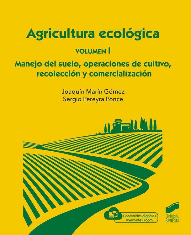 Produktbild: Agricultura ecolo&Igrave;gica. Volumen 1: Manejo del suelo, operaciones de cultivo, recolecci&oacute;n y comercializaci&oacute;n