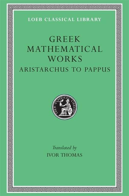 Produktbild: Greek Mathematical Works, Volume II: Aristarchus to Pappus