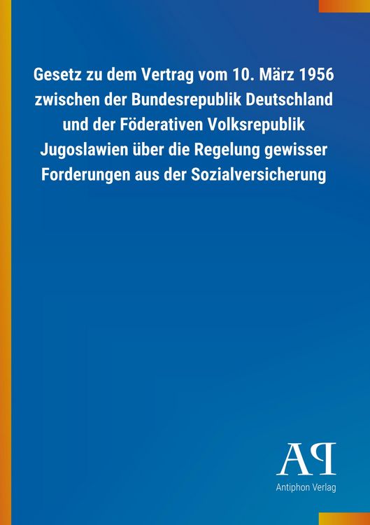 Produktbild: Gesetz zu dem Vertrag vom 10. M&auml;rz 1956 zwischen der Bundesr