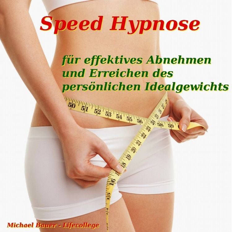 Produktbild: Speed-Hypnose f&uuml;r effektives Abnehmen und Erreichen des pers&ouml;nlichen Idealgewichts