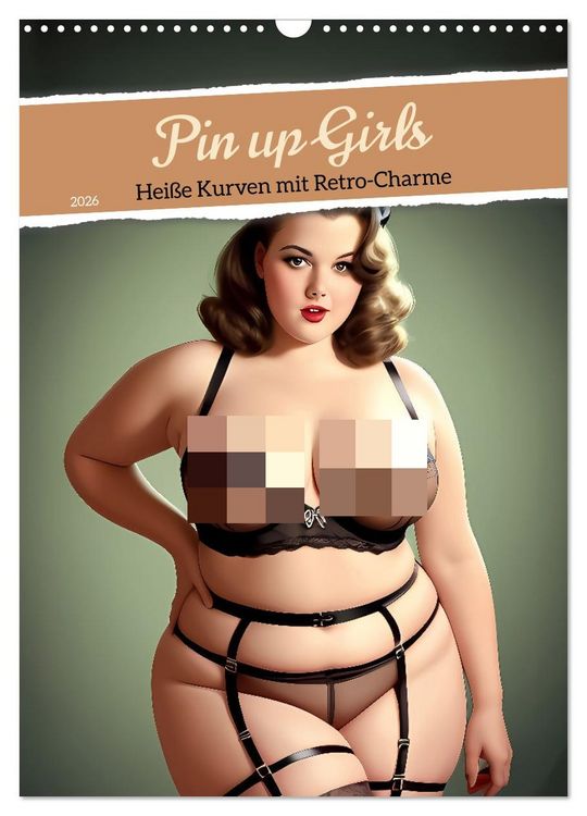 Produktbild: Pin up Girls Hei&szlig;e Kurven mit Retro Charme (Wandkalender 2026 DIN A3 hoch), CALVENDO Monatskalender
