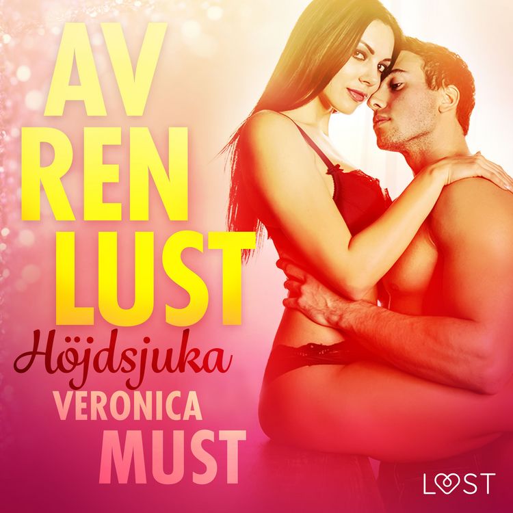 Produktbild: Av ren lust: H&ouml;jdsjuka
