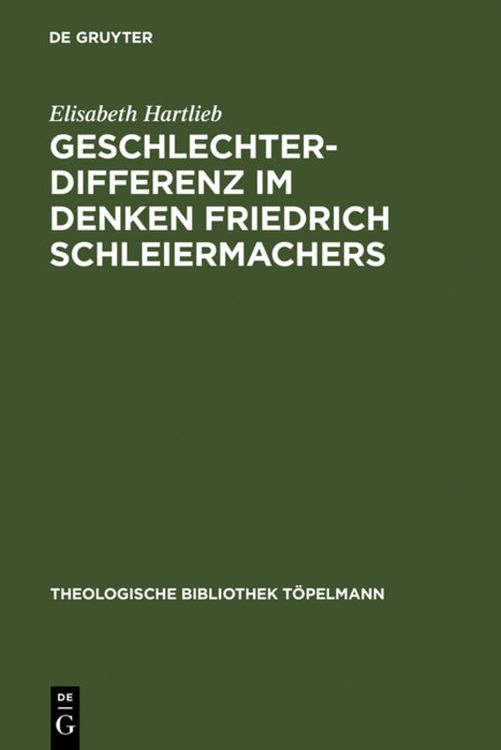 Bild vom Artikel Geschlechterdifferenz im Denken Friedrich Schleiermachers vom Autor Elisabeth Hartlieb
