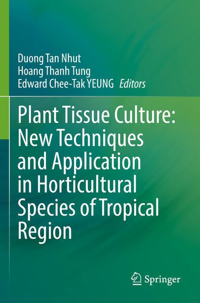 Produktbild: Plant Tissue Culture: New Techniques and Application in Horticultural Species of Tropical Region