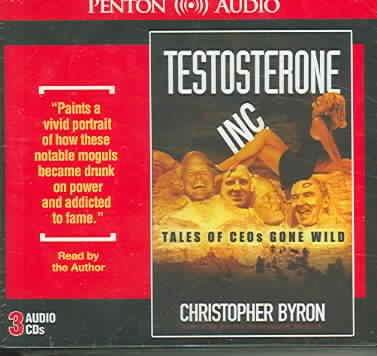 Produktbild: Testosterone, Inc.: Tales of CEOs Gone Wild