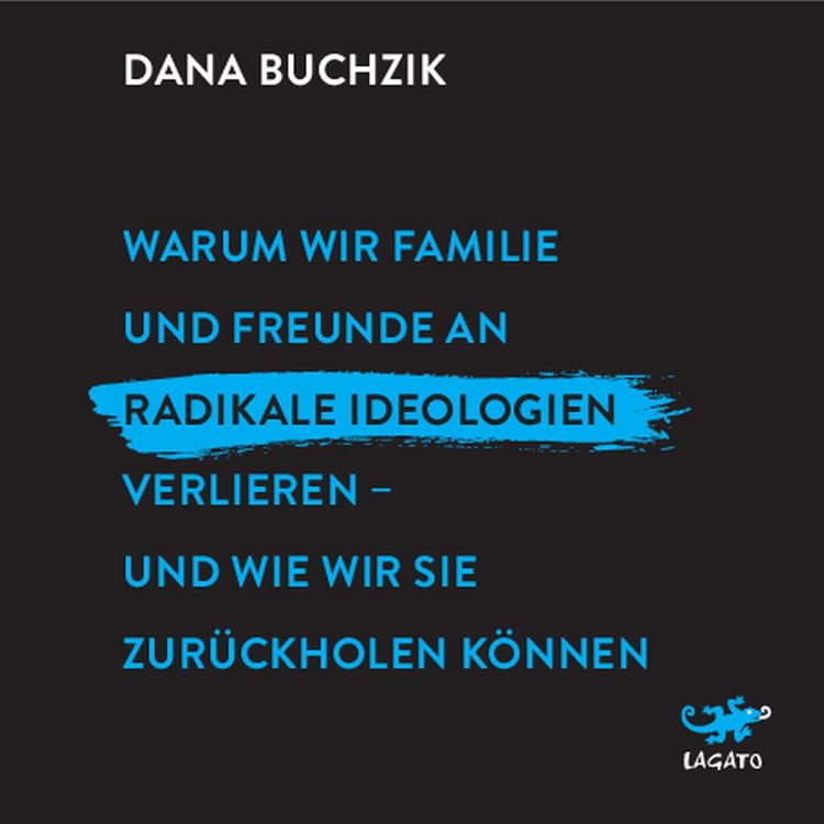Produktbild: Warum wir Familie und Freunde an radikale Ideologien verlieren - und wie wir sie zur&uuml;ckholen k&ouml;nnen.