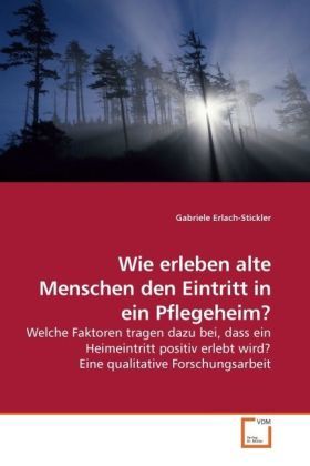 Produktbild: Erlach-Stickler, G: Wie erleben alte Menschen den Eintritt i