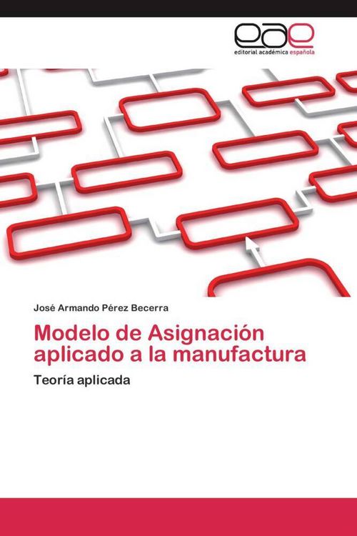 Produktbild: Modelo de Asignaci&oacute;n aplicado a la manufactura