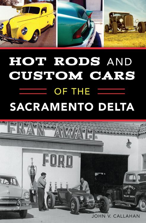 Produktbild: Hot Rods and Custom Cars of the Sacramento Delta