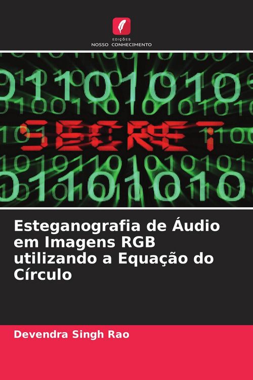 Produktbild: Esteganografia de &Aacute;udio em Imagens RGB utilizando a Equa&ccedil;&atilde;o do C&iacute;rculo