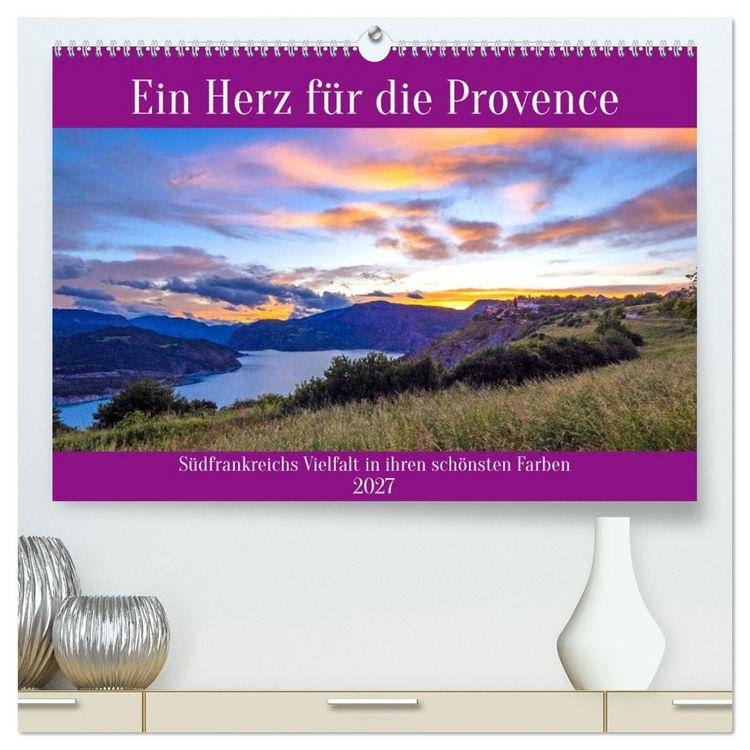 Produktbild: Ein Herz f&uuml;r die Provence (hochwertiger Premium Wandkalender 2027 DIN A2 quer), Kunstdruck in Hochglanz