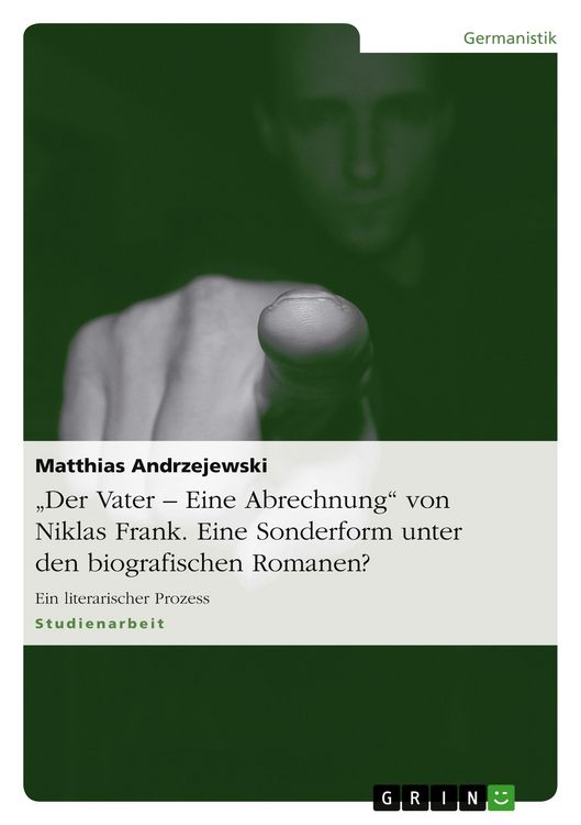 Produktbild: "Der Vater - Eine Abrechnung" von Niklas Frank. Eine Sonderform unter den biografischen Romanen?