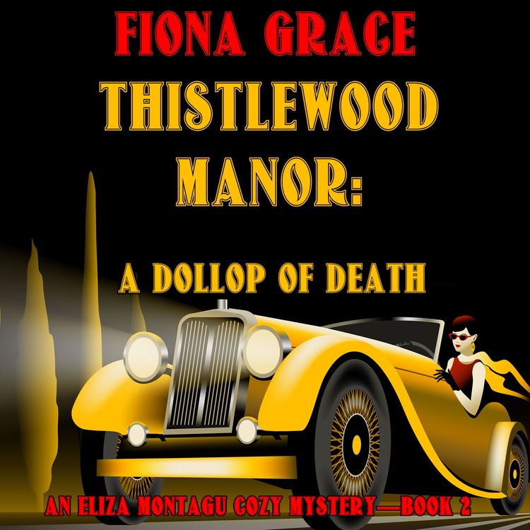 Produktbild: Thistlewood Manor: A Dollop of Death (An Eliza Montagu Cozy Mystery&mdash;Book 2)