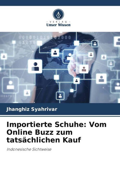 Produktbild: Importierte Schuhe: Vom Online Buzz zum tats&auml;chlichen Kauf