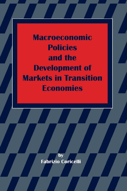 Produktbild: Macroeconomic Policies and the Development of Markets in Transition Economies