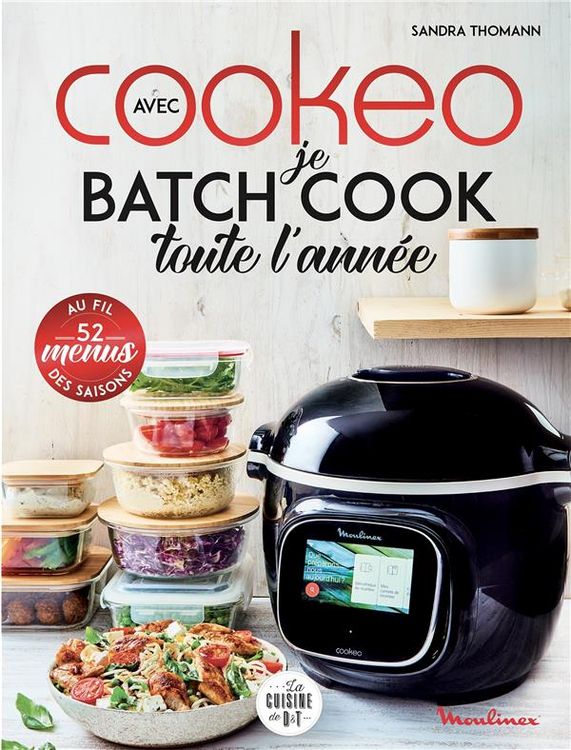 Produktbild: Je batch cook toute l'ann&eacute;e avec Cookeo