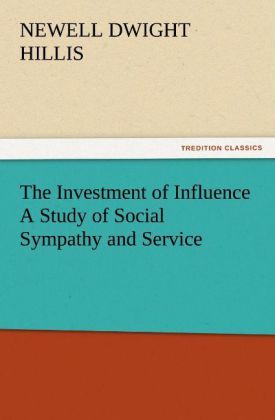 Produktbild: The Investment of Influence A Study of Social Sympathy and Service