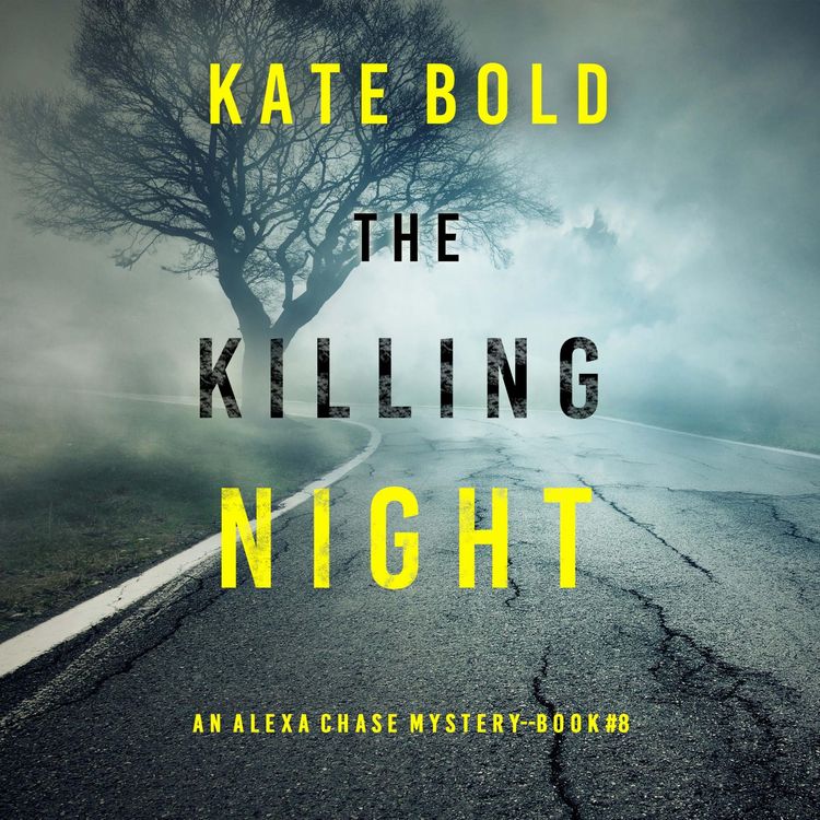 Produktbild: The Killing Night (An Alexa Chase Suspense Thriller&mdash;Book 8)