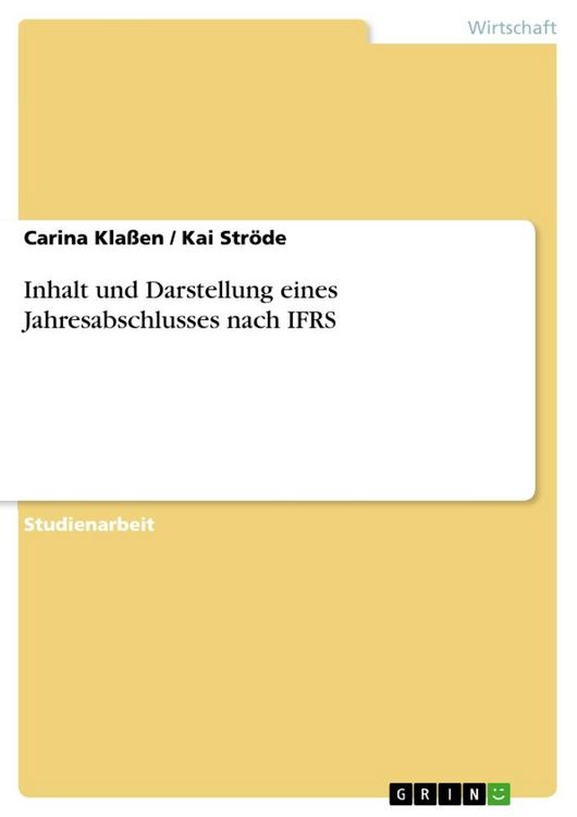 Produktbild: Inhalt und Darstellung eines Jahresabschlusses nach IFRS