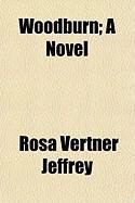 Produktbild: Woodburn; A Novel
