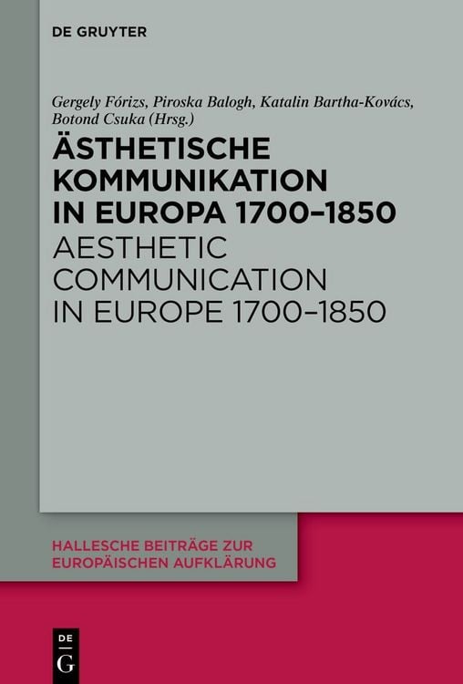 Produktbild: &Auml;sthetische Kommunikation in Europa 1700&ndash;1850 / Aesthetic Communication in Europe 1700&ndash;1850
