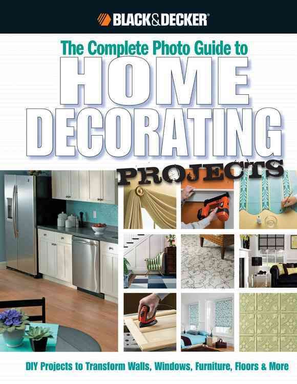 Produktbild: CPi, E: The Complete Photo Guide to Home Decorating Projects
