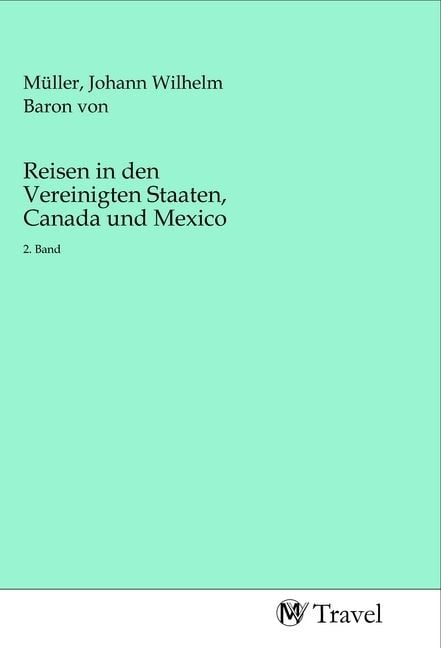 Produktbild: Reisen in den Vereinigten Staaten, Canada und Mexico