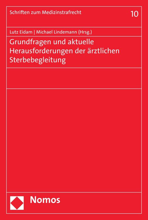 Produktbild: Grundfragen und aktuelle Herausforderungen der &auml;rztlichen Sterbebegleitung