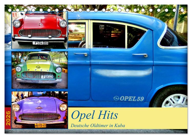 Produktbild: Opel Hits - Deutsche Oldtimer in Kuba (Tischkalender 2026 DIN A5 quer), CALVENDO Monatskalender