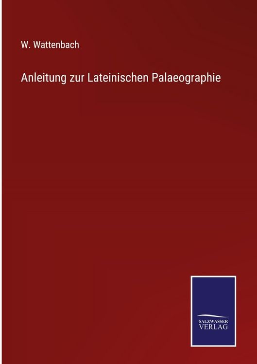 Produktbild: Anleitung zur Lateinischen Palaeographie