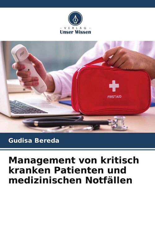 Produktbild: Management von kritisch kranken Patienten und medizinischen Notf&auml;llen