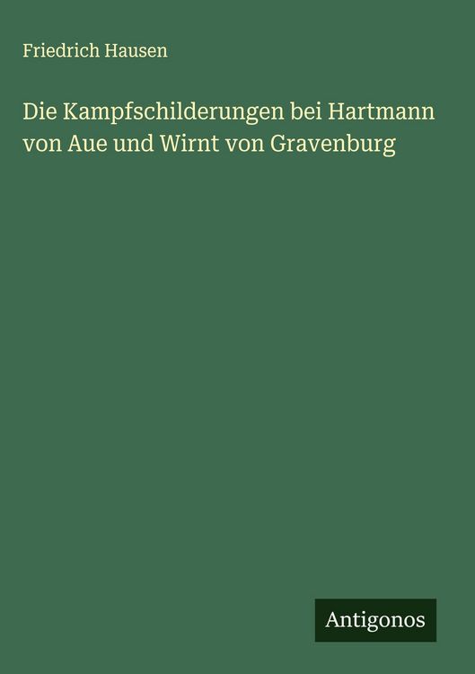 Produktbild: Die Kampfschilderungen bei Hartmann von Aue und Wirnt von Gravenburg