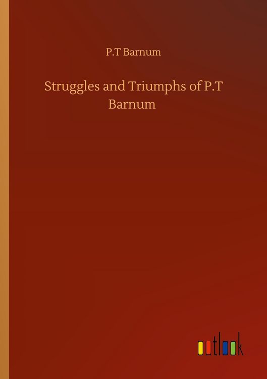 Produktbild: Struggles and Triumphs of P.T Barnum