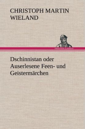 Produktbild: Dschinnistan oder Auserlesene Feen- und Geisterm&auml;rchen