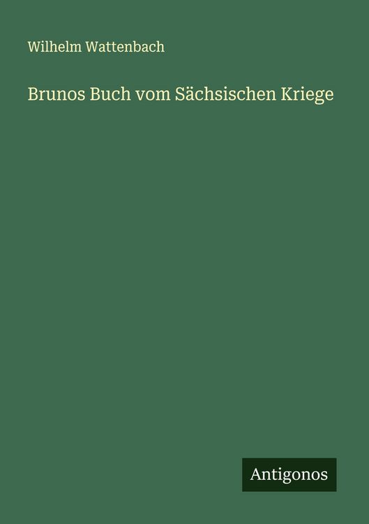 Produktbild: Brunos Buch vom S&auml;chsischen Kriege