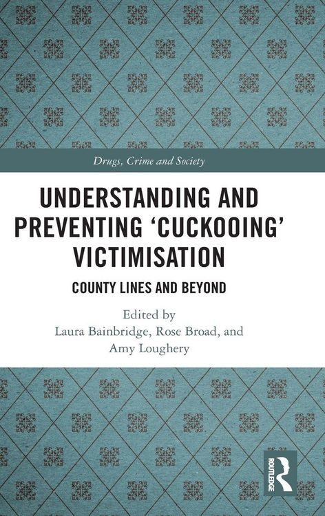 Produktbild: Understanding and Preventing 'Cuckooing' Victimisation