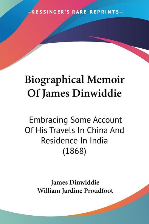 Produktbild: Dinwiddie, J: Biographical Memoir Of James Dinwiddie