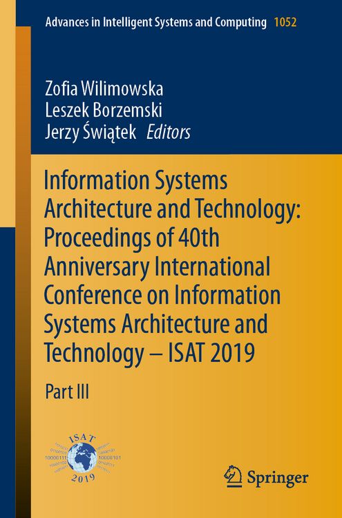 Produktbild: Information Systems Architecture and Technology: Proceedings of 40th Anniversary International Conference on Information Systems Architecture and Technology &ndash; ISAT 2019