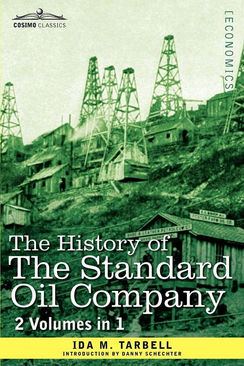 Produktbild: The History of the Standard Oil Company (2 Volumes in 1)