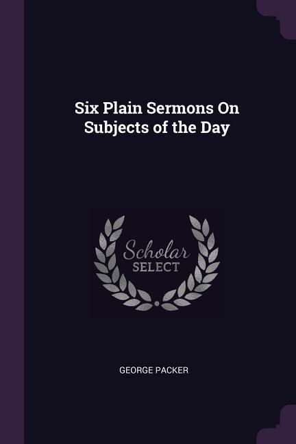 Produktbild: Six Plain Sermons On Subjects of the Day