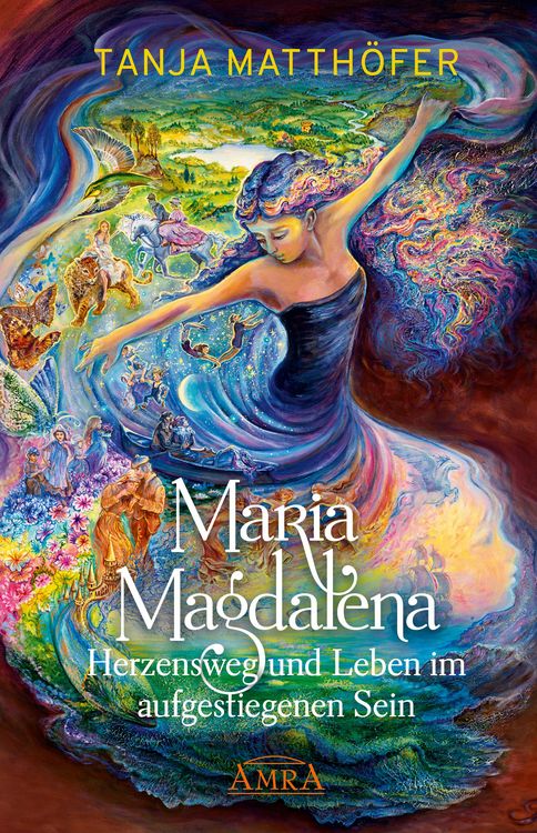 Produktbild: Maria Magdalena - Herzensweg und Leben im aufgestiegenen Sein