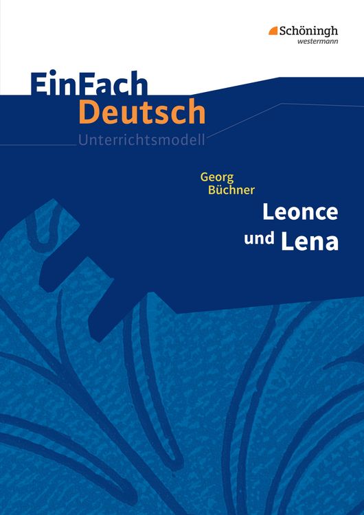 Produktbild: Leonce und Lena. EinFach Deutsch Unterrichtsmodelle