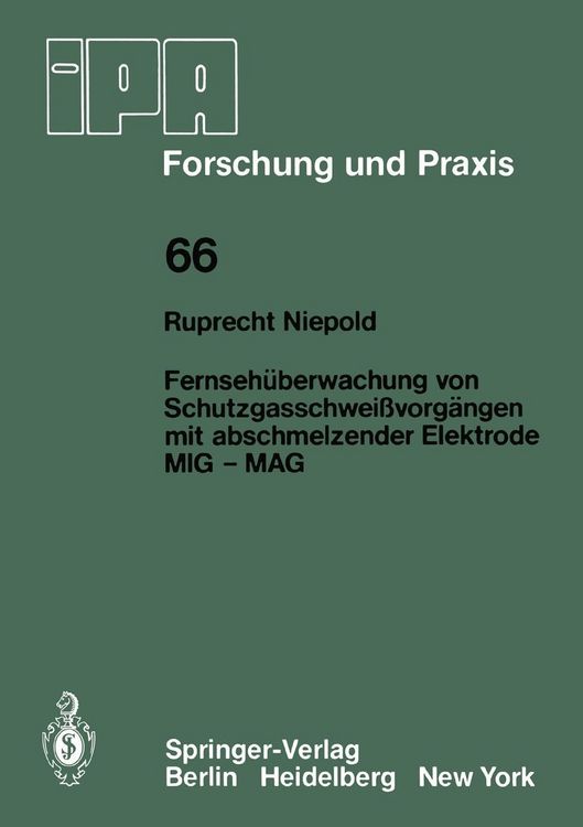 Produktbild: Fernseh&uuml;berwachung von Schutzgasschwei&szlig;vorg&auml;ngen mit abschmelzender Elektrode MIG - MAG