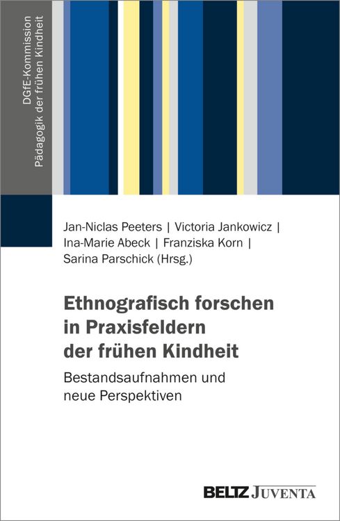 Produktbild: Ethnografisch forschen in Praxisfeldern der fr&uuml;hen Kindheit