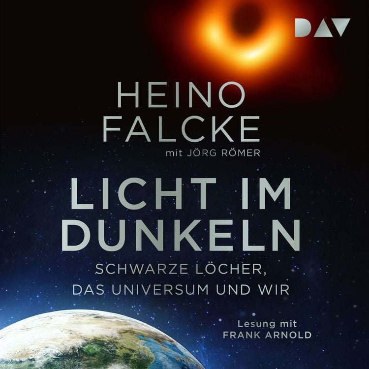 Produktbild: Licht im Dunkeln. Schwarze Löcher, das Universum und wir