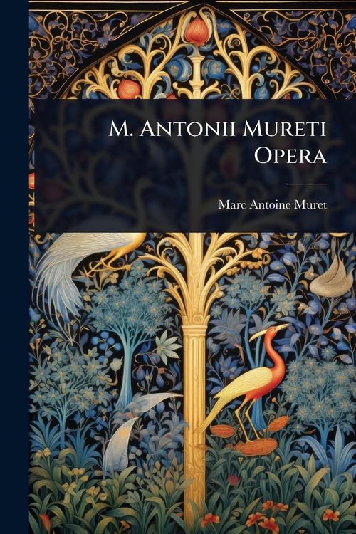Produktbild: M. Antonii Mureti Opera